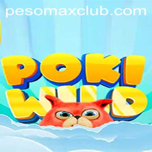Explore PokiWild: Unveiling the Excitement with PESOMAX CLUB