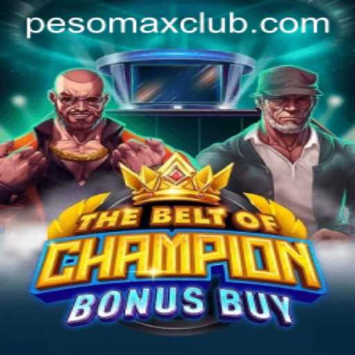 Exploring TheBeltOfChampionBonusBuy: A New Gaming Phenomenon at PESOMAX CLUB
